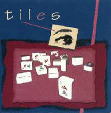 Tiles